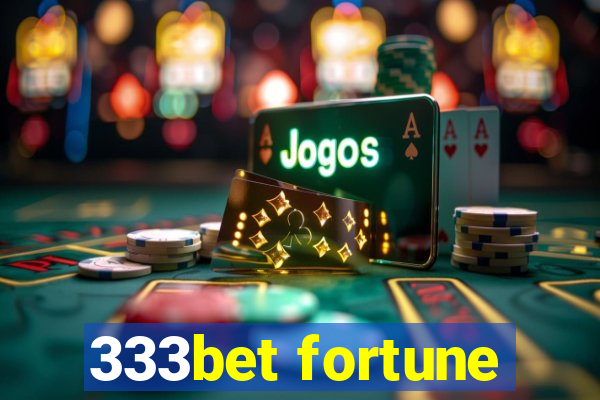 333bet fortune